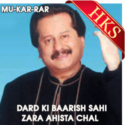  Dard Ki Baarish Sahi | Zara Ahista Chal MP3 Karaoke