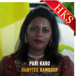 Pari Karo (Chutney Remix) - MP3