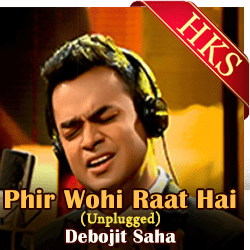  Phir Wohi Raat Hai (Unplugged) Video Karaoke with Lyrics
