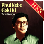 Phul Nebe Goki Ki - MP3