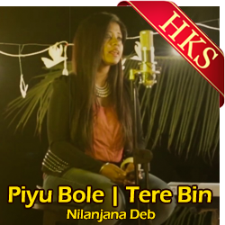 Piyu Bole | Tere Bin (Mashup) - MP3 + VIDEO