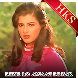  Dekh Lo Awaaz De Kar (Rearranged) Video Karaoke with Lyrics