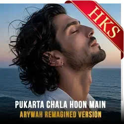  Pukarta Chala Hoon Main (Remagined) Video Karaoke with Lyrics