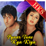 Pyaar Tune Kya Kiya (Female Version) - MP3 + VIDEO