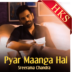  Pyar Maanga Hai (The Unwind Mix) MP3 Karaoke