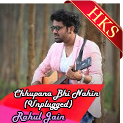 Chhupana Bhi Nahin Aata (Unplugged) - MP3 + VIDEO