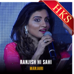 Ranjish Hi Sahi (High Quality) - MP3