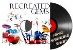 Recreated Gems - MP3 + VIDEO