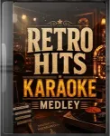 Retro Hits Karaoke Medley - MP3 + VIDEO