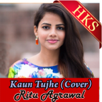 Kaun Tujhe (Female Cover) - MP3 + VIDEO