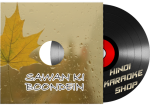 Sawan Ki Boondein - MP3 + VIDEO