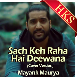  Sach Keh Raha Hai Deewana (Cover Version) MP3 Karaoke