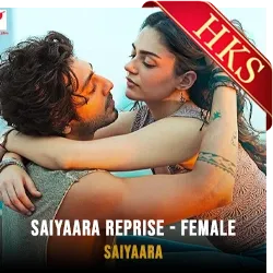  Saiyaara(Reprise)(Female) MP3 Karaoke