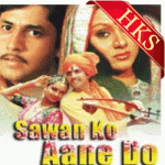 Sawan Ko Aane Do (With Female Vocals) - MP3 + VIDEO