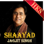 Shaayad (Ghazal) - MP3