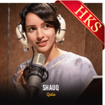 Shauq (Female Version) - MP3 + VIDEO