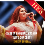Shreya Ghoshal Mashup (Live Concert) - MP3