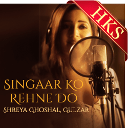  Singaar Ko Rehne Do Video Karaoke with Lyrics