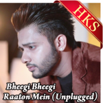 Bheegi Bheegi Raaton Mein (Unplugged) - MP3 + VIDEO