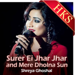 Surer Ei Jhar Jhar and Mere Dholna Sun - MP3