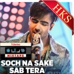 Sab Tera | Soch Na Sake - MP3