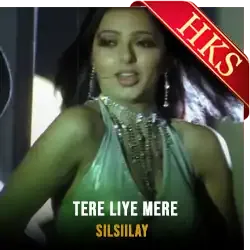  Tere Liye Mere Video Karaoke with Lyrics