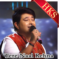  Tere Naal Rehna (Unplugged) MP3 Karaoke