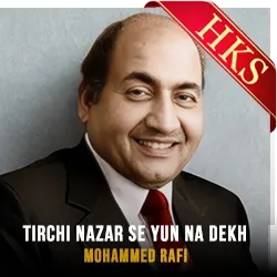  Tirchi Nazar Se Yun Na Dekh Video Karaoke with Lyrics