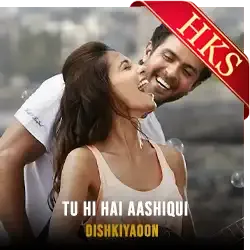  Tu Hi Hai Aashiqui (High Quality) Video Karaoke with Lyrics