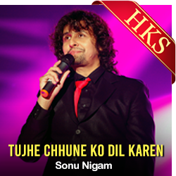 Tujhe Chhune Ko Dil Karen - MP3