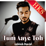 Tum Aaye Toh (Aur Kya) (Reprise) - MP3