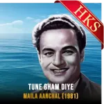 Tune Gham Diye - MP3
