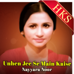 Unhen Jee Se Main Kaise - MP3