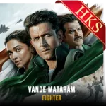 Vande Mataram (The Fighter Anthem) - MP3