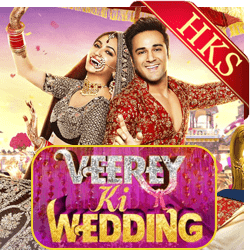 Veerey Ki Wedding (With Female Vocals) - MP3