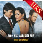 Woh Kisi Aur Kisi Aur (High Quality) - MP3