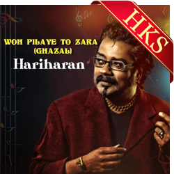  Woh Pilaye To Zara (Ghazal) Video Karaoke with Lyrics