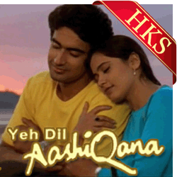 Yeh Dil Aashiqana (Title Song) (With Female Vocals) - MP3 + VIDEO