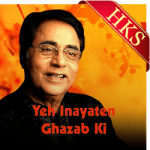 Yeh Inayaten Ghazab Ki (High Quality) - MP3