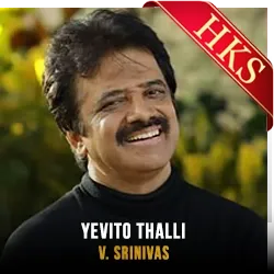  Yevito Thalli MP3 Karaoke