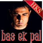 Bas Ek Pal - MP3 + VIDEO
