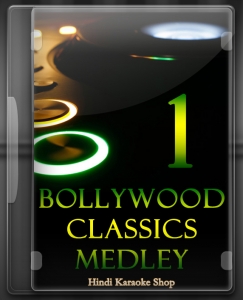 Bollywood Classics Medley 1 - MP3 + VIDEO