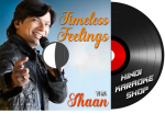 Timeless Feelings With Shaan - MP3 + VIDEO