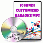 10 Hindi Customized Karaoke MP3