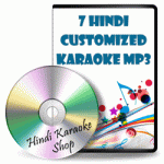 7 Hindi Customized Karaoke MP3