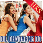 Dil Dhadakne Do - MP3