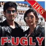 Fugly Fugly Kya Hai - MP3