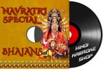 Navratri Special Bhajans - MP3 + VIDEO