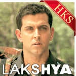 Lakshya - MP3 + VIDEO