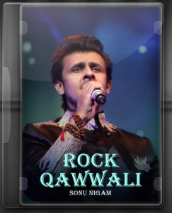Rock Qawwali - MP3 + VIDEO